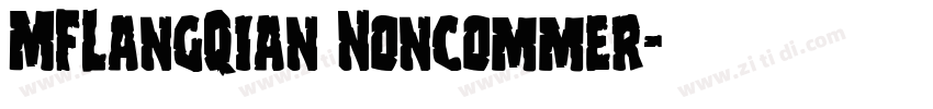 MFLangQian Noncommer字体转换